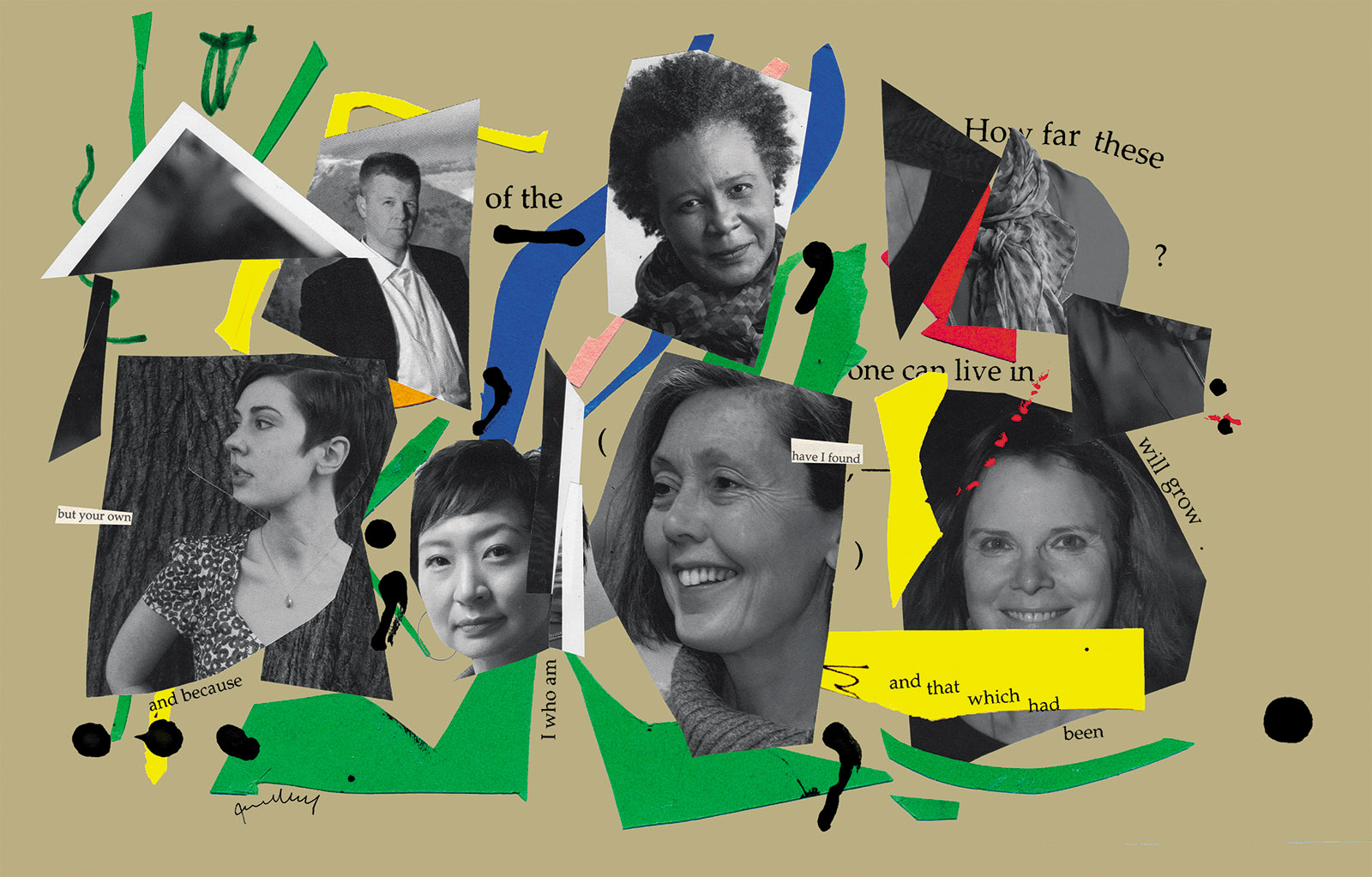 Christian Bok, Claudia Rankine, Carolyn Forché, Anne Carson, Cathy Park Hong, and Patricia Lockwood; collage by Joanna Neborsky