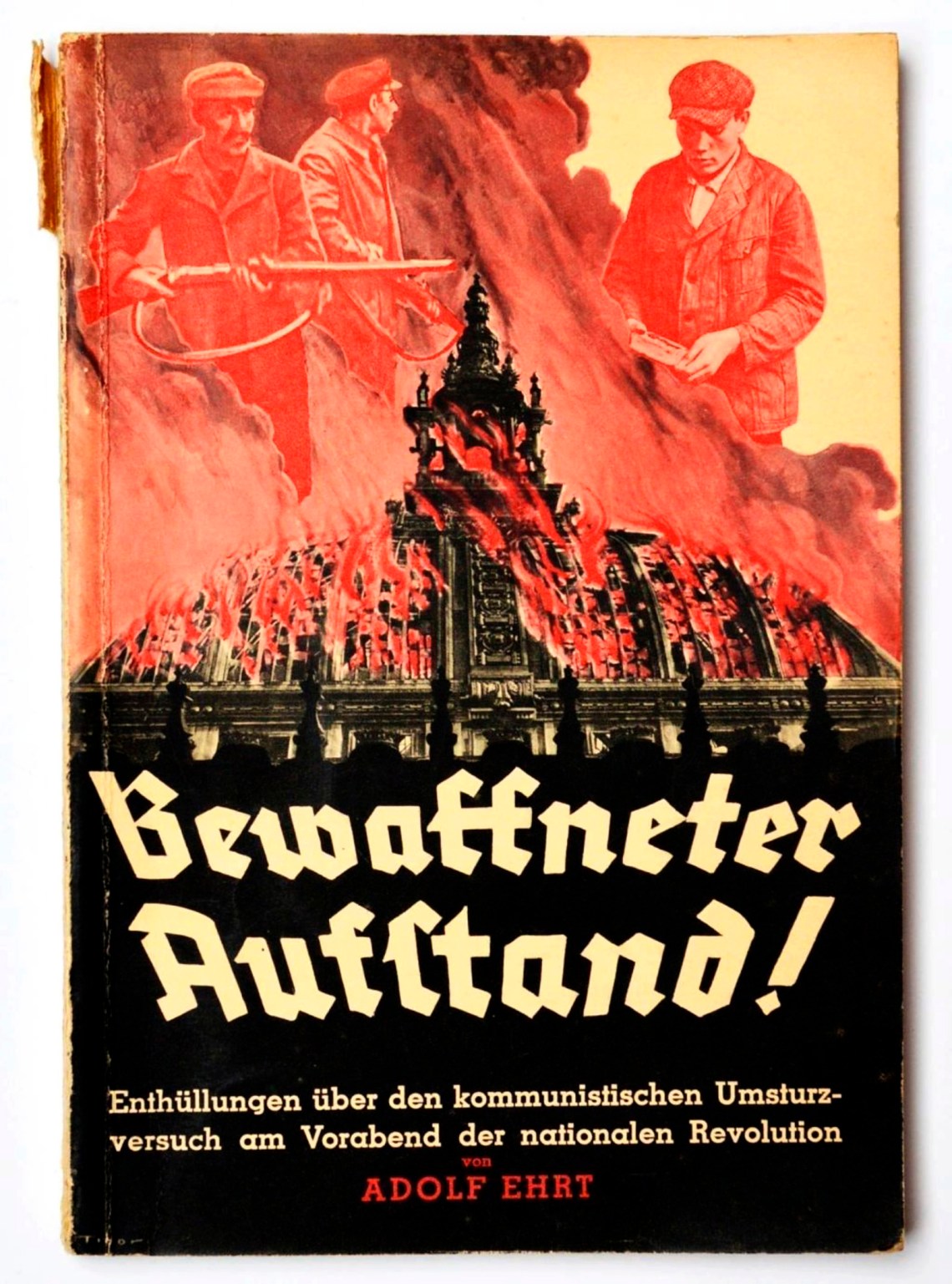 The cover of ‘Armed Uprising: Revelations About the Attempted Communist Coup on the Eve of the National Revolution’ (1933) by Adolf Ehrt