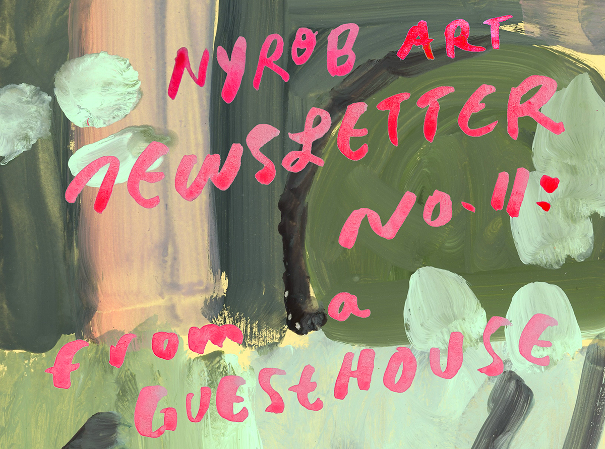 NYROB Art Newsletter No. 11 from a guesthouse