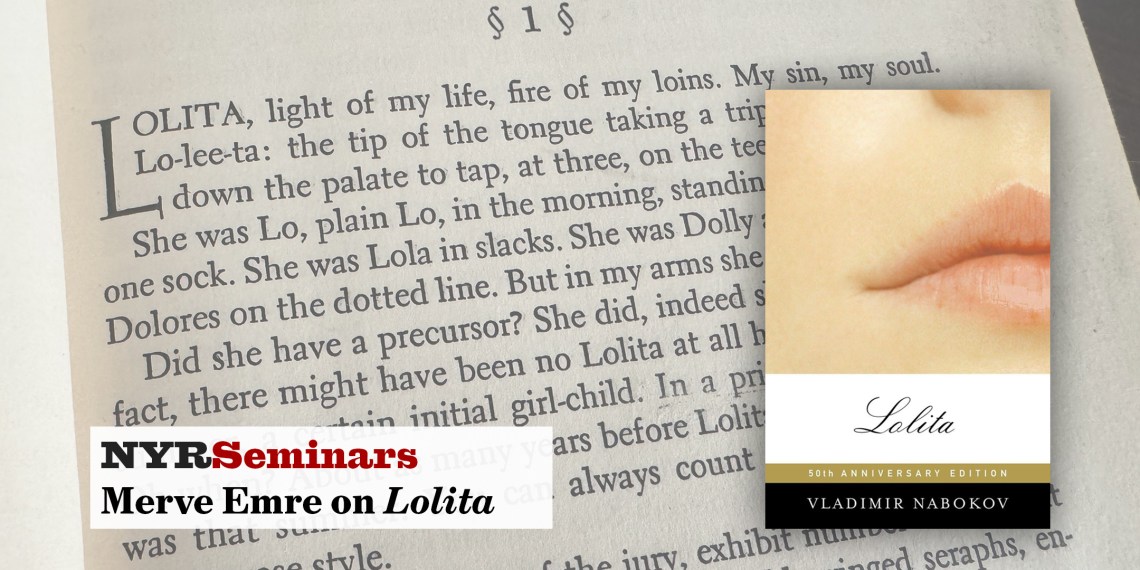 NYRSeminars: Merve Emre on Lolita